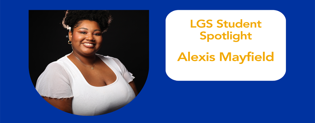 Student Spotlight Alexis Mayfield